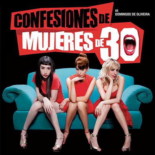 ¡Te invitamos a ver "Confesiones de mujeres de 30"!